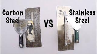 Carbon VS Stainless Steel!!!! WHICH IS BEST???
