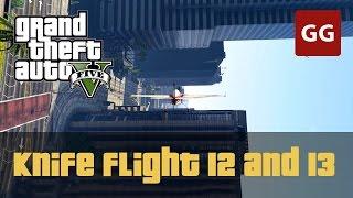 Knife Flight 12 and 13 — GTA 5