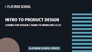 Intro to Product Design: Coding for Design: From Figma to Webflow