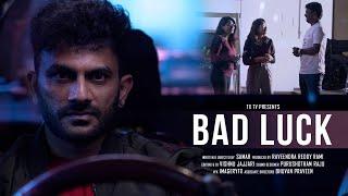 BAD LUCK || Telugu Short Films 2023 || Best Short Films || Trending ||  TX TV