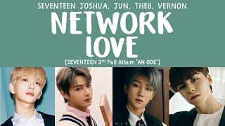 [LYRICS/가사] SEVENTEEN (세븐틴) - NETWORK LOVE [3rd Full Album 'An Ode']