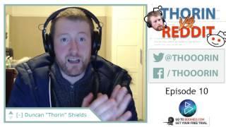 Thorin vs. Reddit - Episode 10 (LoL)