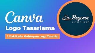 Canva ile Logo Tasarlama | 2 Dakikada Muhteşem Logolar Yapın!