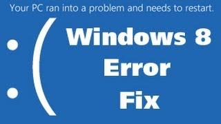 yOUR PC rAN iNTO a pROBLEM aND nEEDS to rESTART - How to fix this - Try This - Windows 8