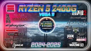 AMD Ryzen™ 5 2400G in 30 Games     | (Vega 11) |  2024-2025