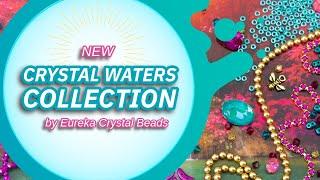 Crystal Waters  DIY Jewelry Beading Collection by Eureka