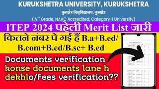 kuk University admission 2024-25|Kuk University 1st merit list itep|B.a+b.ed/B.com+b.ed/Bsc+b.ed