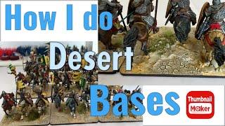 How I make my Desert bases.