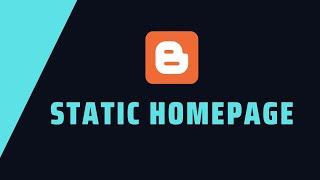 How To Create A Static Homepage For Your Blogger Website - Live Blogger