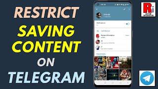 How to Restrict Group Members from Saving Contents from Your Telegram Group