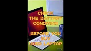 check the battery before buying used/refurbished laptop
