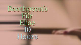 Beethoven's Fur Elise - 10 Hours
