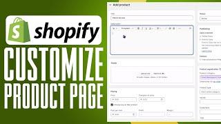 Shopify Product Listing Tutorial 2025 | How To Customize Shopify Product Page