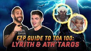 F2P Guide to TOA 100: Lyrith & Ath’Taros