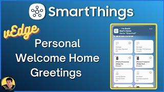 SmartThings Virtual Edge Switches for Alexa Welcome Greeting