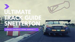 Snetterton Ultimate Track Guide | GT3 | Assetto Corsa Competizione