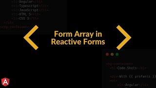 Angular Reactive Forms: Learn How To Use the FormArray