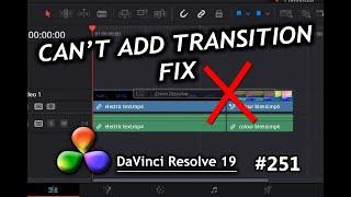 DaVinci Resolve Tutorial: Can't Add Transition Fix