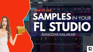 Add Sample Pack In Your FL Studio | Fl studio Tutorial | Rangdar Kalakar