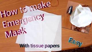 How to make an emergency mask | Tipi Tricks