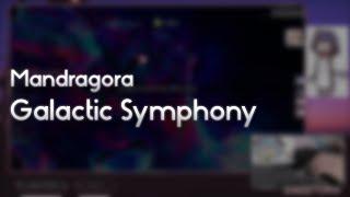 Mandragora - Galactic Symphony [Uchigatana vs. Evil: Universe Sonata] +HD 99.10% FC #1