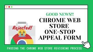 NEW Chrome Web Store Support: Chrome Extension Rejected