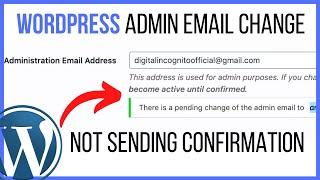 Wordpress Admin Email Change Not Sending Confirmation [SOLVED]