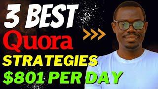 These are The 3 Best Strategies to do Affiliate Marketing on Quora | $801 Per Day