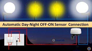 Automatic Day-Night OFF-ON Sensor  Connection @Circuit Info