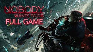 Nobody Wants To Die - Gameplay Walkthrough (FULL GAME)