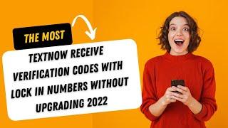 text now get verification code with lock in number TextNow verification code bypass