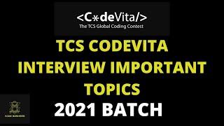 TCS codevita Interview 2021 Batch | Important Topics