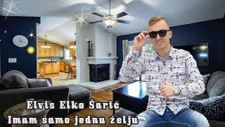 Elvis Elko Saric - Imam samo jednu zelju [Uzivo]