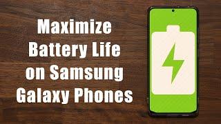 10+ Tips To Dramatically Extend The Battery Life of any Samsung Phone (S21, Note 20, S20, A71, etc)