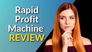 Rapid Profit Machine Review - RPM 3.0 Full Demo & Bonus - Free Leads!