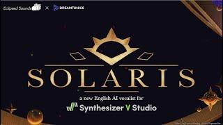 Synthesizer V SOLARIS : A new English AI Vocalist from Eclipsed Sounds & Dreamtonics