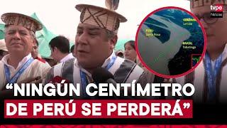 Premier Gustavo Adrianzén sobre Isla Santa Rosa: "Ningún centímetro del Perú se va a perder"