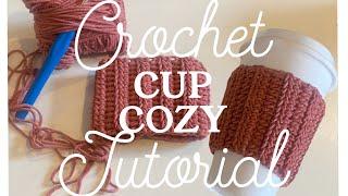 HOW TO CROCHET A CUP COZY | travel mug sleeve tutorial