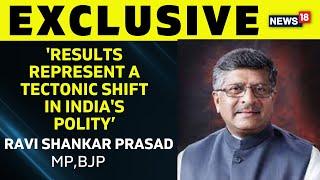 Assembly Election Results | BJP MP Ravi Shankar Prasad Exclusive Interview With News18 | News18