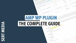 AMP WordPress Plugin Tutorial 2020 - How To Setup & Configure AMP WordPress Plugin 2020