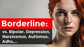 Borderline vs Bipolar, Depression, Narzissmus, Autismus, Adhs