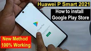 Huawei P smart 2021 || How to install Google Play Store on All Huawei Smart Phones in 5 Minutes ||