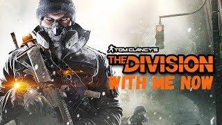 Tom Clancy's The Division - With Me Now