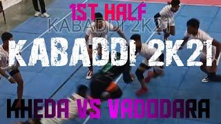 VADODARA VS KHEDA1st HALFAll Gujarat Kabaddi championship#gujarat #kabaddi #kheda #anand #baroda