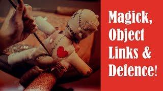 MAGICK, OBJECT LINKS & DEFENCE! by Dr. Bill Schnoebelen