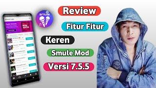 REVIEW SMULE 7 5 5 Versi Mod