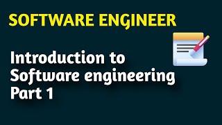 Introduction to Software Engineering || Software Engineering || Software Engineerring playlist