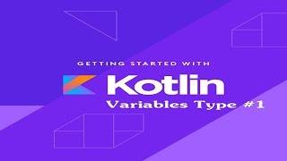 Variable Kotlin Android Tutorial # 1