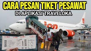 CARA BELI TIKET PESAWAT MURAH DI TRAVELOKA - CARA PESAN TIKET PESAWAT DI TRAVELOKA