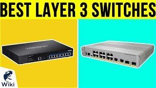 10 Best Layer 3 Switches 2019